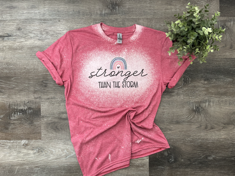 Stronger than the storm pink bleached shirt