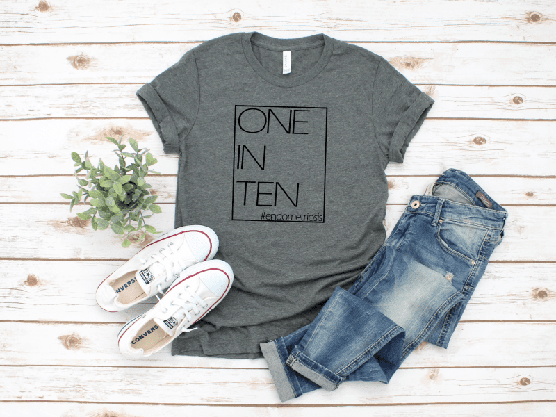 One in Ten #Endometriosis Heather Gray Shirt