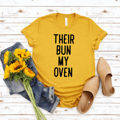 Their Bun My Oven Mustard Yellow Shirt