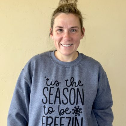 tis the season to be freezin blue sweatshirt