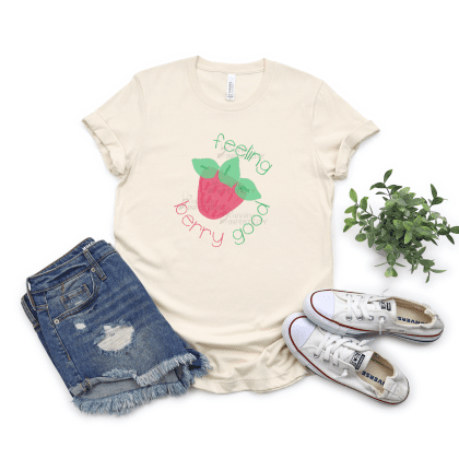 Feeling Berry Good Strawberry Shirt