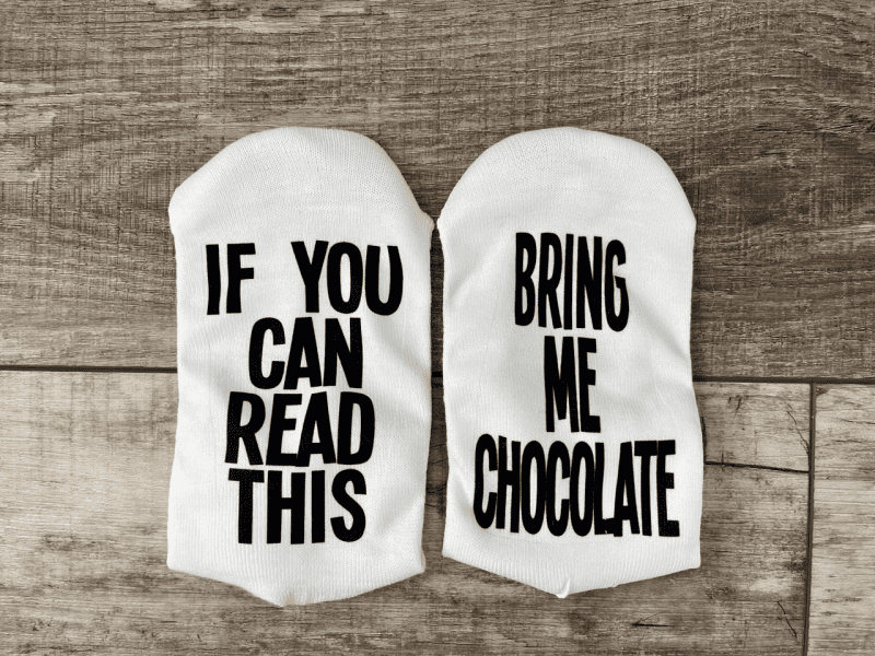 If you can read this bring me chocolate socks